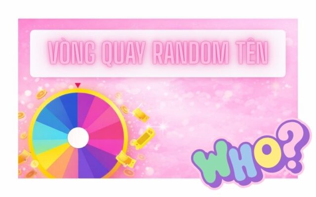 Vòng quay random tên